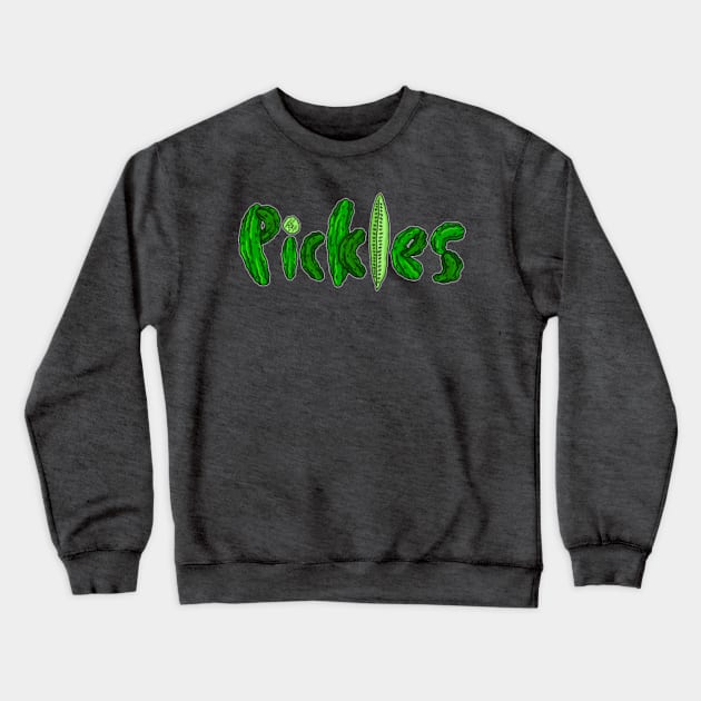 Pickles! Crewneck Sweatshirt by Laughin' Bones